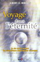 Couverture du livre « Voyage Dans L'Eternite ; La Vie Apres La Mort » de Albert Rebours aux éditions Nm7