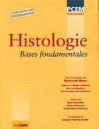 Couverture du livre « Histologie ; bases fondamentales » de Bertrand Mace aux éditions Omniscience