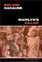 Couverture du livre « Marilyn'S Killer » de Roland Sadaune aux éditions Editions Du Bout De La Rue