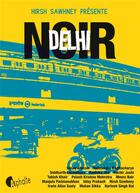 Couverture du livre « Delhi noir » de Hirsh Sawhney aux éditions Asphalte