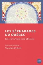 Couverture du livre « Les sépharades du Québec : parcours d'exils nord-africains » de Yolande Cohen aux éditions Del Busso