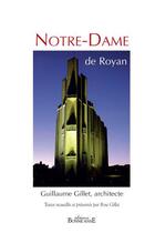 Couverture du livre « Notre-Dame de Royan ; Guillaume Gillet, architecte » de Rose Gillet aux éditions Bonne Anse