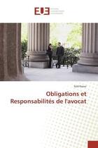 Couverture du livre « Obligations et responsabilites de l'avocat » de Naoui Said aux éditions Editions Universitaires Europeennes