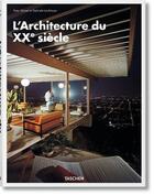 Couverture du livre « L'architecture du XX siècle » de Peter Gossel et Gabriele Leuthauser aux éditions Taschen