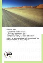 Couverture du livre « Systeme territorial : developpement ou conservation, faut-il choisir ? » de Seneh-K aux éditions Presses Academiques Francophones