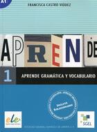 Couverture du livre « Aprende gramatica y vocabulario 1 a1 » de  aux éditions Sgel