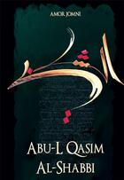 Couverture du livre « Abû-L Qâsim Al-Shebbi » de Amor Jomni aux éditions Nirvana