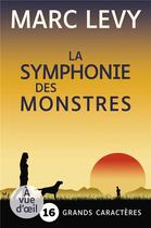 Couverture du livre « La Symphonie des monstres » de Marc Levy aux éditions A Vue D'oeil