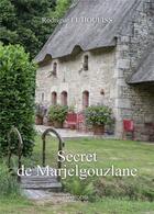 Couverture du livre « Secret de marjelgouzlane » de Rodrigue El Houeiss aux éditions Verone