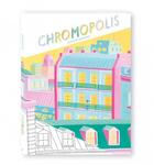 Couverture du livre « Chromopolis » de Romain Bernard aux éditions Maison Eliza