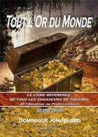 Couverture du livre « Tout l'or du monde (2e édition) » de Jongbloed Dominique aux éditions Enigma