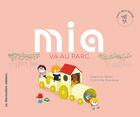 Couverture du livre « Mia va au parc » de Meau/Roederer aux éditions La Marmotiere