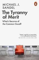 Couverture du livre « THE TYRANNY OF MERIT - WHAT''S BECOME OF THE COMMON GOOD? » de Michael J. Sandel aux éditions Penguin Uk