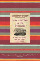 Couverture du livre « Love And War In The Pyrenees » de Bailey Rosemary aux éditions Orion Digital