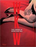Couverture du livre « Wkw the cinema of wong kar wai » de Powers John aux éditions Rizzoli
