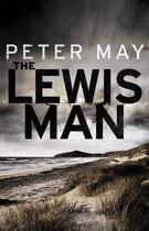 Couverture du livre « The Lewis Man » de Peter May aux éditions Quercus Publishing Digital