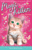 Couverture du livre « Magic Kitten: Star Dreams » de Sue Bentley aux éditions Penguin Group Us