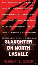Couverture du livre « Slaughter on North Lasalle » de Snow Robert L aux éditions Penguin Group Us