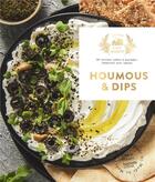 Couverture du livre « Houmous et dips » de Emilie Perrin aux éditions Hachette Pratique