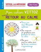 Couverture du livre « Retour au calme avec la méthode Vittoz » de Dugenet Margot aux éditions Larousse