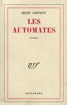 Couverture du livre « Les automates » de Certigny Henry aux éditions Gallimard