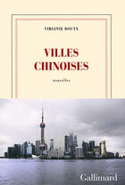 Couverture du livre « Villes chinoises » de Virginie Bouyx aux éditions Gallimard