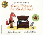 Couverture du livre « C'est l'heure de s'habiller ! » de Julia Donaldson et Axel Scheffler aux éditions Gallimard-jeunesse