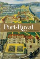 Couverture du livre « Port-Royal » de Laurence Plazenet aux éditions Flammarion