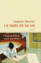 Couverture du livre « Le reste de sa vie » de Isabelle Marrier aux éditions Flammarion