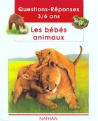 Couverture du livre « Bebes animaux q rep 3/6 ans » de Agnes Vandewiele aux éditions Nathan