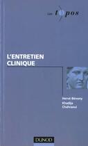 Couverture du livre « L'entretien clinique » de Benony/Chahraoui aux éditions Dunod