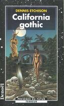 Couverture du livre « California gothic » de Dennis Etchison aux éditions Denoel