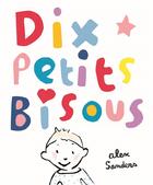 Couverture du livre « Dix petits bisous » de Alex Sanders aux éditions Ecole Des Loisirs