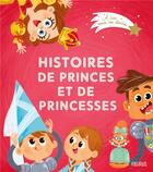 Couverture du livre « Histoires de princes et de princesses » de Sophie De Mullenheim et Coralie Vallageas aux éditions Fleurus