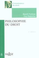 Couverture du livre « Philosophie Du Droit ; 2e Edition » de Guy Haarscher et Benoit Frydman aux éditions Dalloz