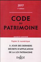 Couverture du livre « Code du patrimoine ; annoté & commenté (édition 2017) » de  aux éditions Dalloz