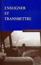 Couverture du livre « Enseigner et transmettre » de Les Cahiers De La Shoa aux éditions Belles Lettres