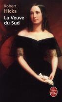 Couverture du livre « La veuve du Sud » de Hicks-R aux éditions Le Livre De Poche