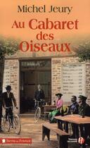 Couverture du livre « Au cabaret des oiseaux » de Michel Jeury aux éditions Presses De La Cite