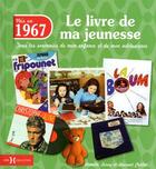 Couverture du livre « Nés en 1967 ; le livre de ma jeunesse » de Leroy Armelle et Laurent Chollet aux éditions Hors Collection