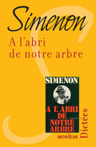 Couverture du livre « A l'abri de notre arbre » de Georges Simenon aux éditions Omnibus