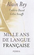 Couverture du livre « Mille ans de langue française » de Alain Rey aux éditions Perrin