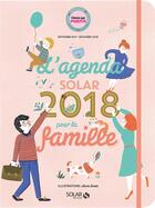 Couverture du livre « L'agenda pour une famille organisée (édition 2018) » de  aux éditions Solar