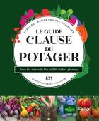 Couverture du livre « Guide clause du potager » de Rosenn Le Page et Agnes Guillaumin aux éditions Solar