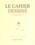 Couverture du livre « Le cahier dessiné t.1 ; octobre 2002 » de  aux éditions Cahiers Dessines