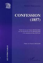 Couverture du livre « CONFESSION (1857) » de Michel Bakounine aux éditions Editions L'harmattan