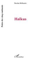 Couverture du livre « Haïkus » de Nicolas Bellisario aux éditions Editions L'harmattan