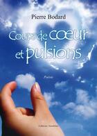 Couverture du livre « Coups de coeur et pulsions » de Bodard aux éditions Amalthee