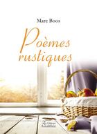 Couverture du livre « Poèmes rustiques » de Marc Boos aux éditions Amalthee