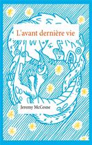 Couverture du livre « L'avant dernière vie » de Jeremy Mccesne aux éditions Books On Demand